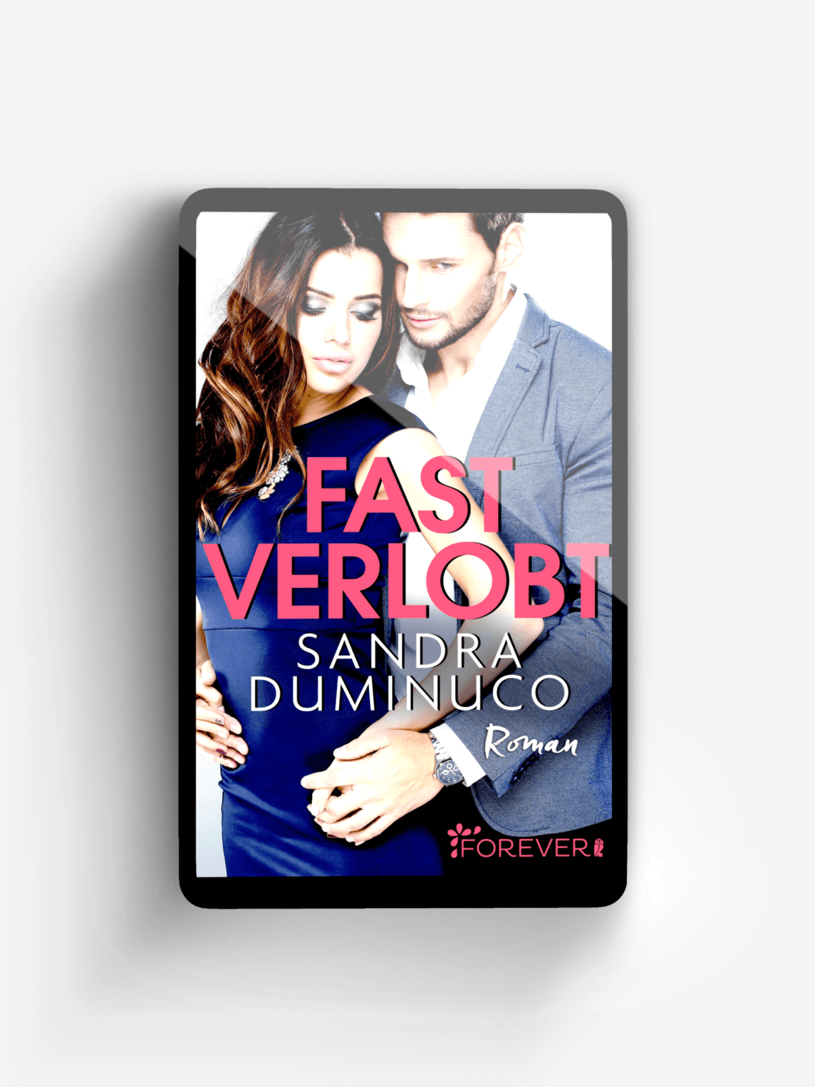 Fast verlobt (Fast verliebt, verlobt, verheiratet 1)